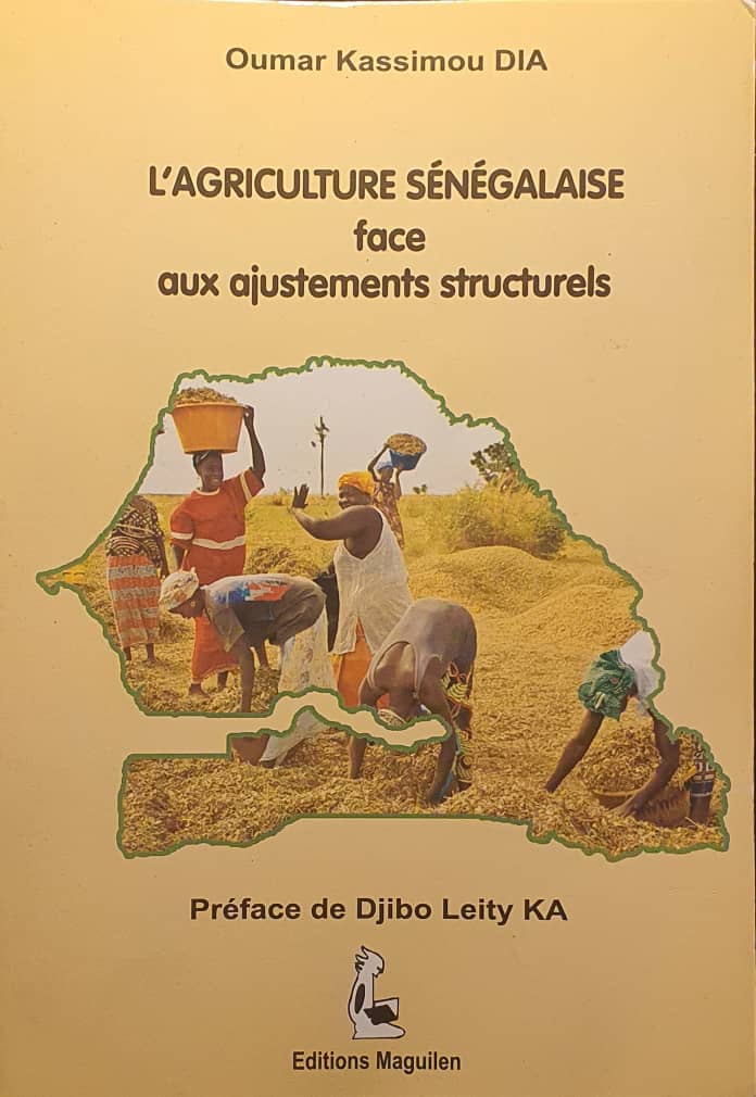 L’Agriculture sénégalaise face aux ajustements structurels, par Oumar Khassimou Dia